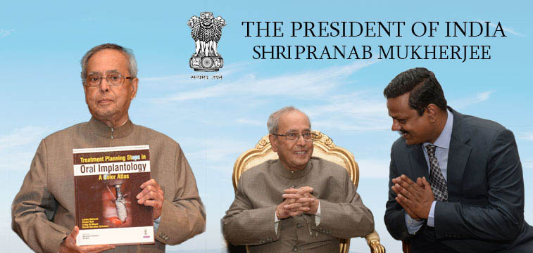 President Pranab Mukherji with Dr Lanka Mahesh Book Launch Oral Implantology